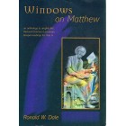 Windows On Matthew by Ronald W Dale